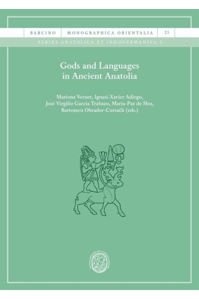GODS AND LANGUAGES IN ANCIENT ANATOLIA