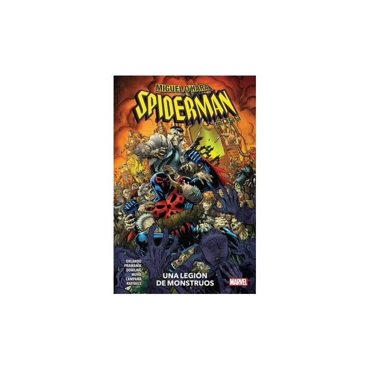 MIGUEL OHARA SPIDERMAN 2099 UNA LEGION DE MONSTRUOS