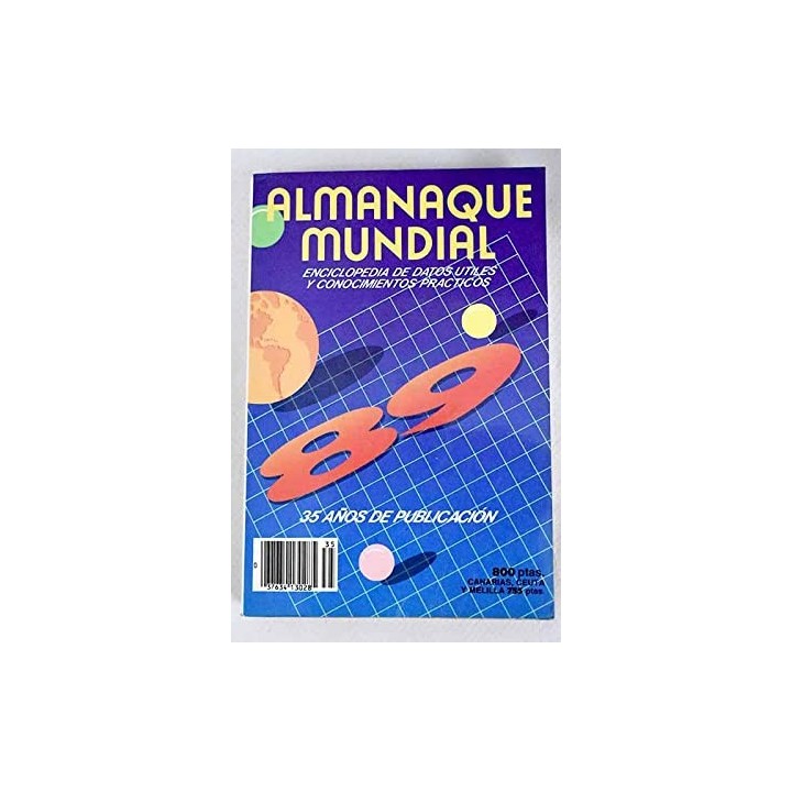 ALMANAQUE MUNDIAL .1989 Enciclopedia De Datos Utiles y Conocimientos Practicos .