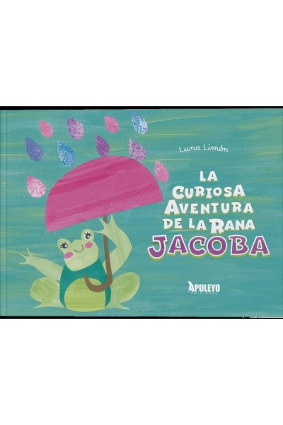 LA CURIOSA AVENTURA DE LA RANA JACOBA