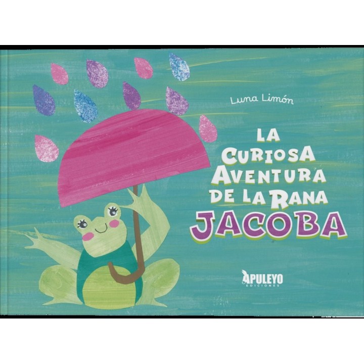 LA CURIOSA AVENTURA DE LA RANA JACOBA