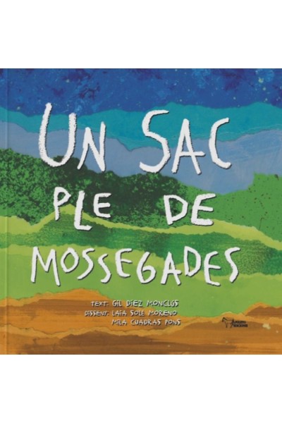 UN SAC PLE DE MOSSEGADES