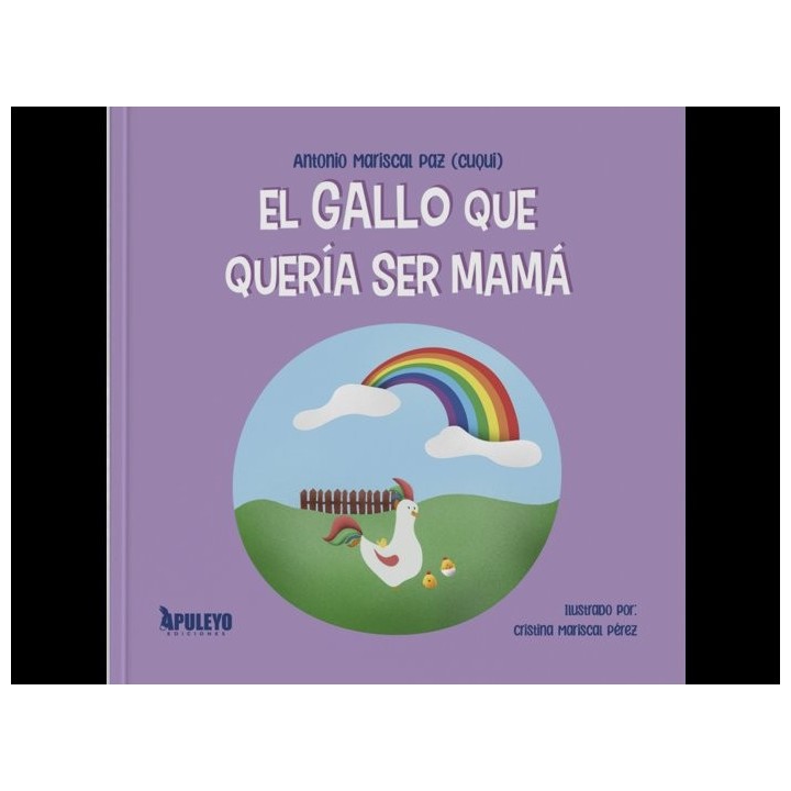 EL GALLO QUE QUERIA SER MAMA