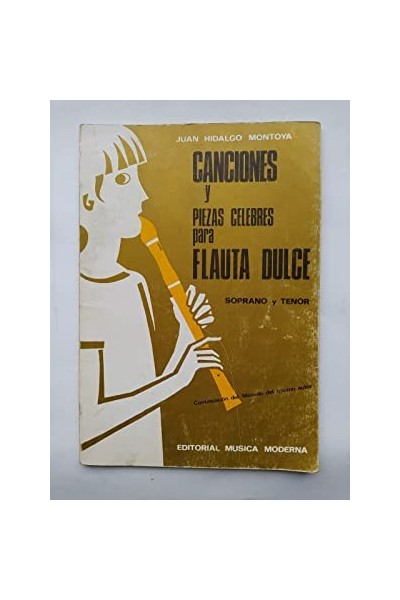 Canciones y piezas célebres para flauta dulce. Soprano y tenor.