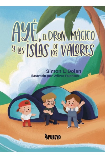 AYE EL DRON MAGICO Y LAS ISLAS DE LOS VALORES