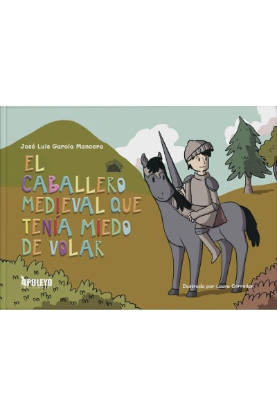 EL CABALLERO MEDIEVAL QUE TENIA MIEDO A VOLAR