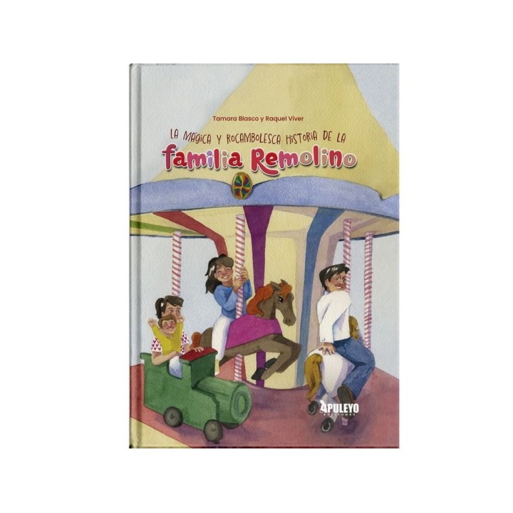 LA MAGICA Y ROCAMBOLESCA HISTORIA DE LA FAMILIA REMOLINO