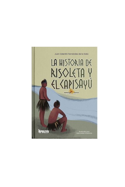 LA HISTORIA DE RISOLETA Y EL CAPISAYU