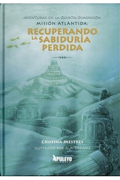 MISION ATLANTIDA RECUPERANDO LA SABIDURIA PERDIDA