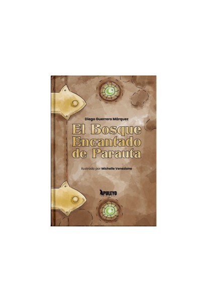 EL BOSQUE ENCANTADO DE PARAUTA