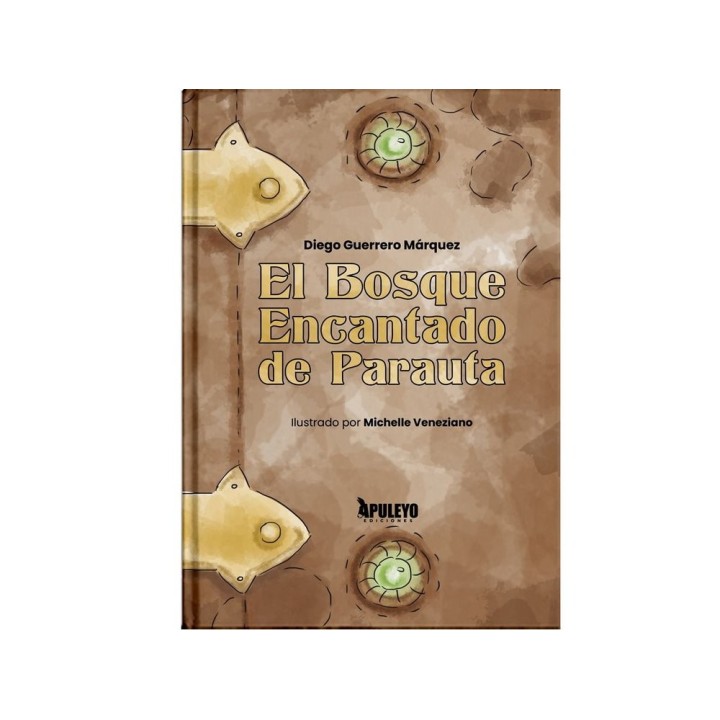 EL BOSQUE ENCANTADO DE PARAUTA