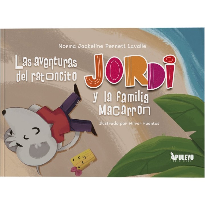 LAS AVENTURAS DEL RATONCITO JORDI Y LA FAMILIA MACARRON