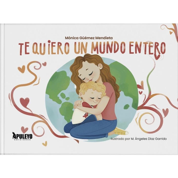 TE QUIERO UN MUNDO ENTERO