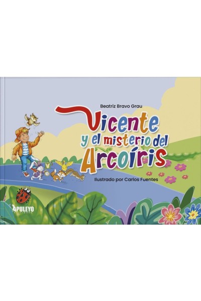 VICENTE Y EL MISTERIO DEL ARCO IRIS
