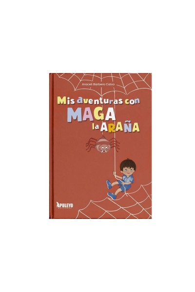 MIS AVENTURAS CON MAGA LA ARAÑA