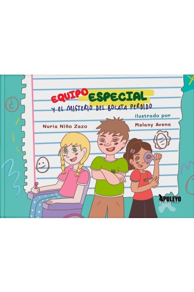 EQUIPO ESPECIAL Y EL MISTERIO DEL BOCATA PERDIDO
