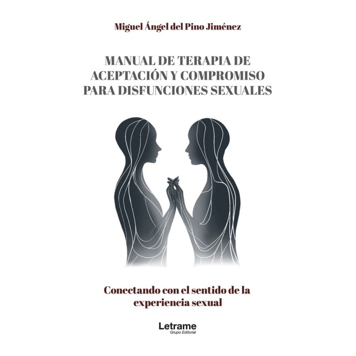 MANUAL DE TERAPIA DE ACEPTACION Y COMPROMISO PARA DISFUNCIO