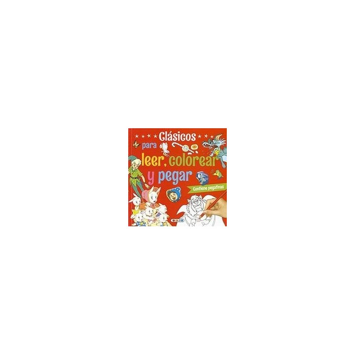 CLASICOS PARA LEER COLOREAR Y PEGAR