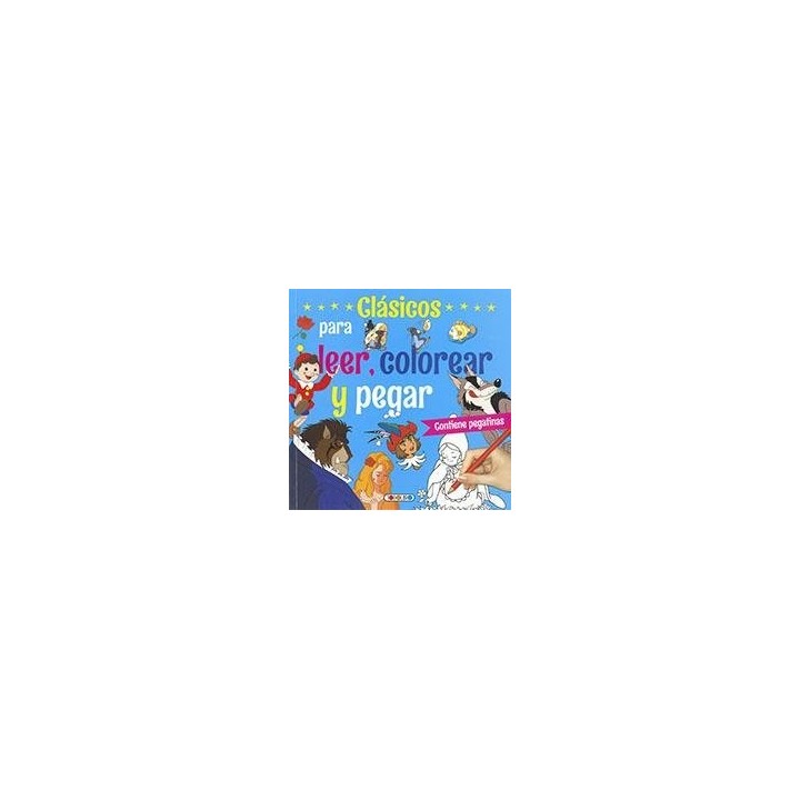 CLASICOS PARA LEER COLOREAR Y PEGAR