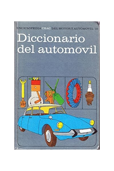 DICCIONARIO DEL AUTOMOVIL - Tomo 10