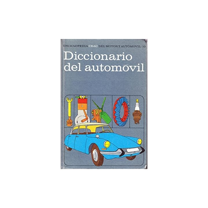 DICCIONARIO DEL AUTOMOVIL - Tomo 10