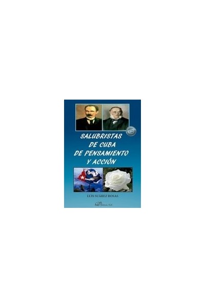 SALUBRISTAS DE CUBA DE PENSAMIENTO Y ACCION