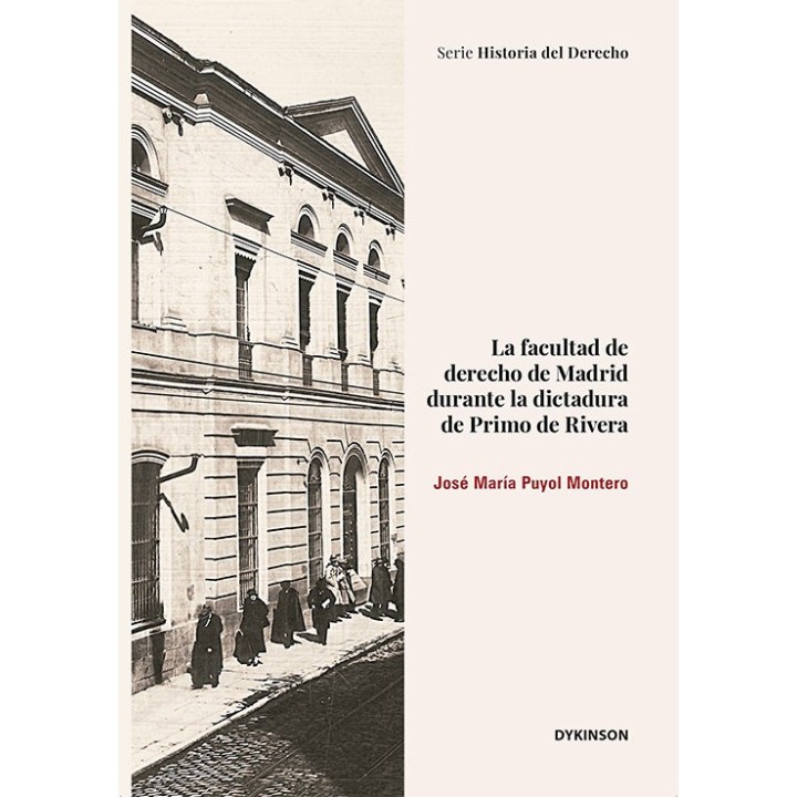 LA FACULTAD DE DERECHO DE MADRID DURANTE LA DICTADURA DE PRI