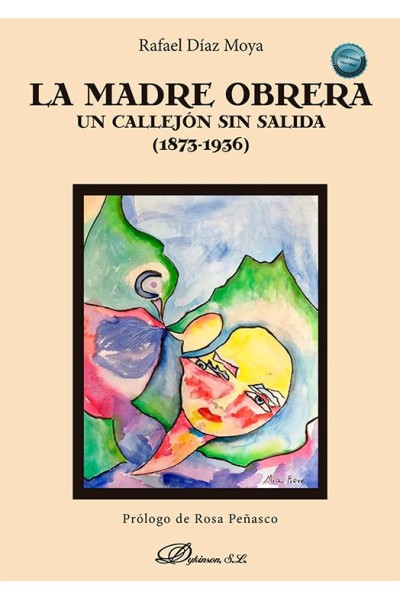 LA MADRE OBRERA UN CALLEJON SIN SALIDA 1873 1936