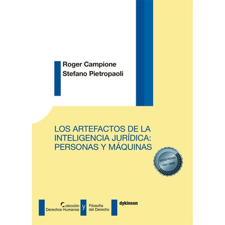 LOS ARTEFACTOS DE LA INTELIGENCIA JURIDICA: PERSONAS Y MAQU