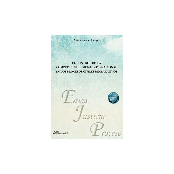 EL CONTROL DE LA COMPETENCIA JUDICIAL INTERNACIONAL EN LOS