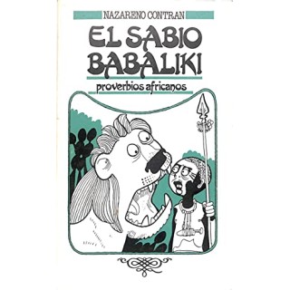 EL SABIO BABALIKI. PROVERBIOS AFRICANOS