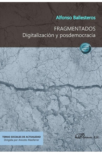 FRAGMENTADOS DIGITALIZACION Y POSDEMOCRACIA
