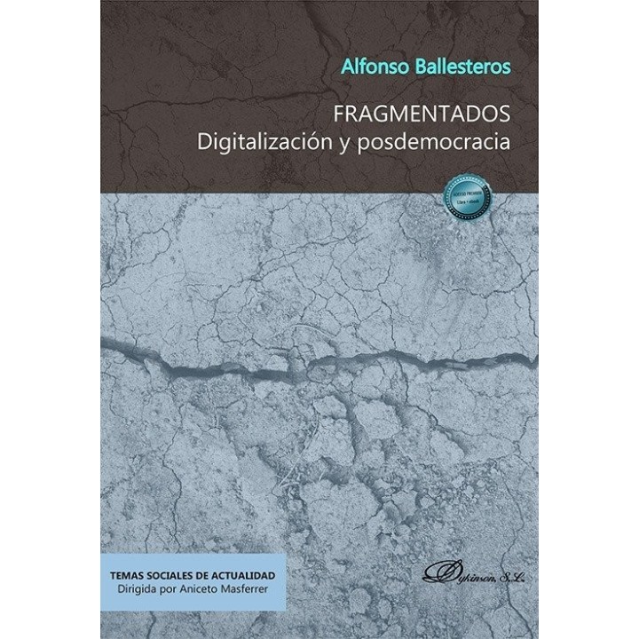FRAGMENTADOS DIGITALIZACION Y POSDEMOCRACIA