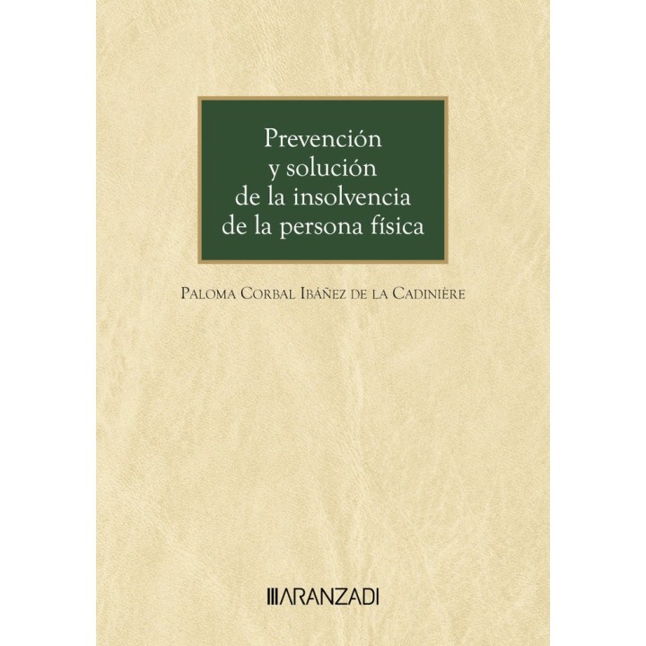 PREVENCION Y SOLUCION DE LA INSOLVENCIA DE LA PERSONA FISICA