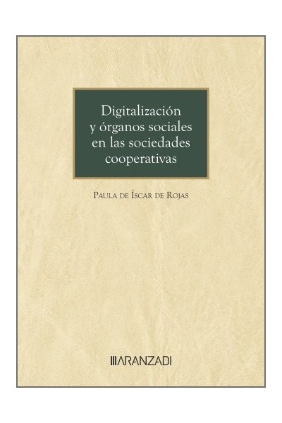 DIGITALIZACION Y ORGANOS SOCIALES EN LAS SOCIEDADES COOPERAT