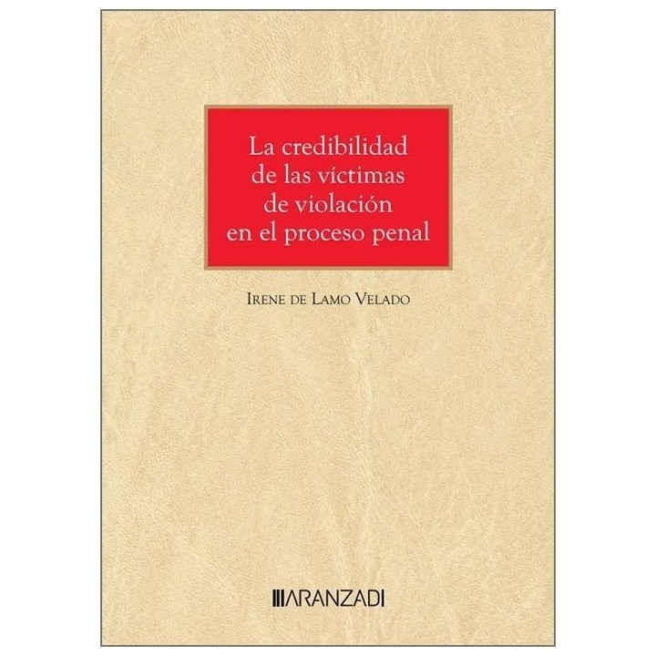 LA CREDIBILIDAD DE LAS VICTIMAS DE VIOLACION EN EL PROCESO P