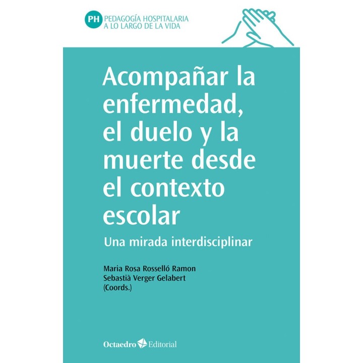 ACOMPAÑAR LA ENFERMEDAD EL DUELO Y LA MUERTE DESDE EL CONTE