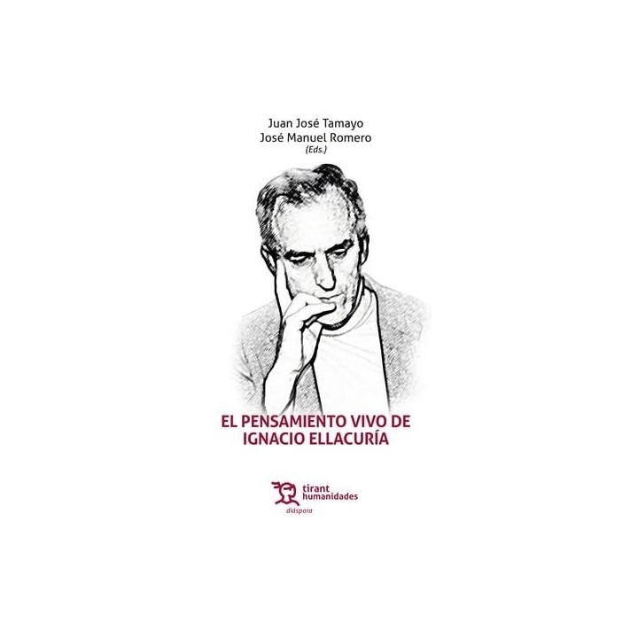 PENSAMIENTO VIVO DE IGNACIO ELLACURIA,EL