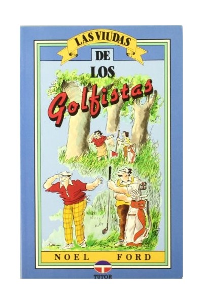 LAS VIUDAS DE LOS GOLFISTAS