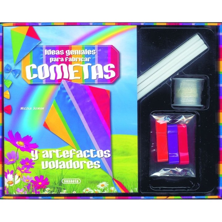 IDEAS GENIALES PARA FABRICAR COMETAS Y OTROS ARTEFACTOS VOLA