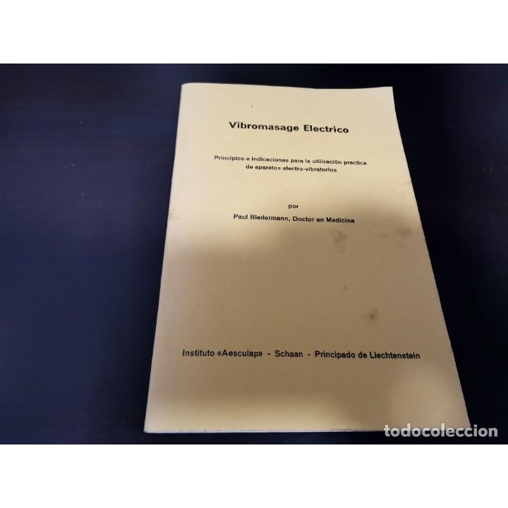 VIBROMASAGE ELÉCTRICO PRINCIPIOS E INDICACIONES PARA LA UTILIZACIÓN PRÁCTICA DE APARATOS ELECTRO-VIBRATORIOS