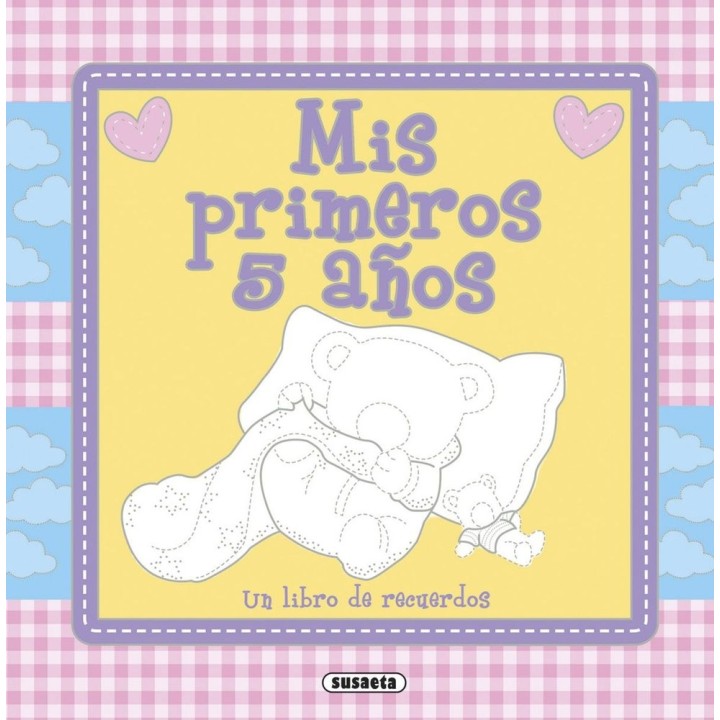 MIS PRIMEROS 5 AÑOS