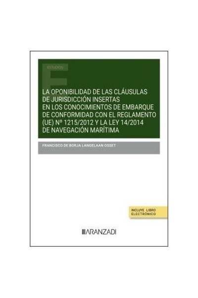 LA OPONIBILIDAD DE LAS CLAUSULAS DE JURISDICCION INSERTAS EN