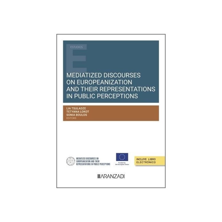 MEDIATIZED DISCOURSES ON EUROPEANIZATION AND THEIR REPRESENT