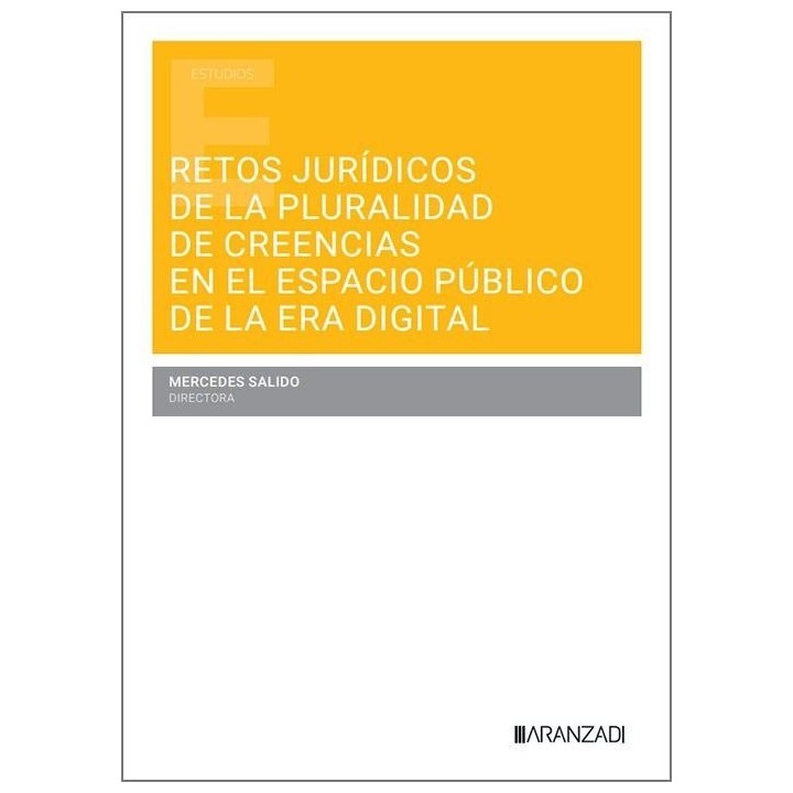 RETOS JURIDICOS DE LA PLURALIDAD DE CREENCIAS EN EL ESPACIO