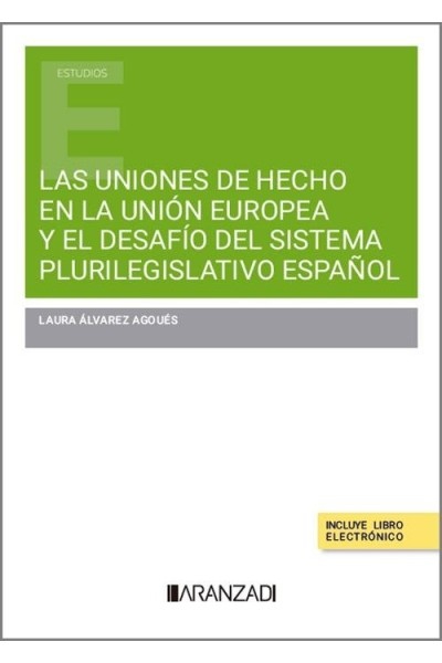 UNIONES DE HECHO EN LA UNION EUROPEA Y EL DESAFIO DEL SISTE