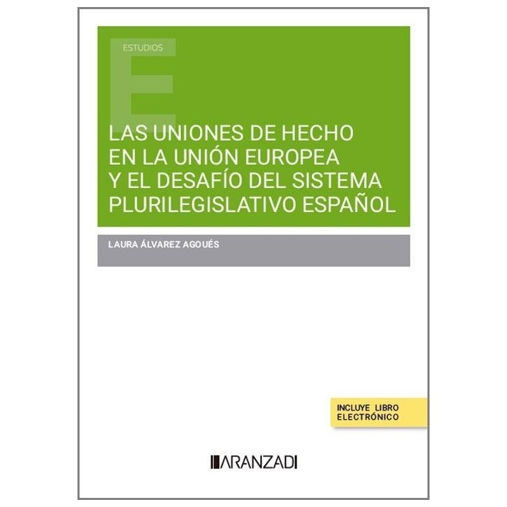 UNIONES DE HECHO EN LA UNION EUROPEA Y EL DESAFIO DEL SISTE