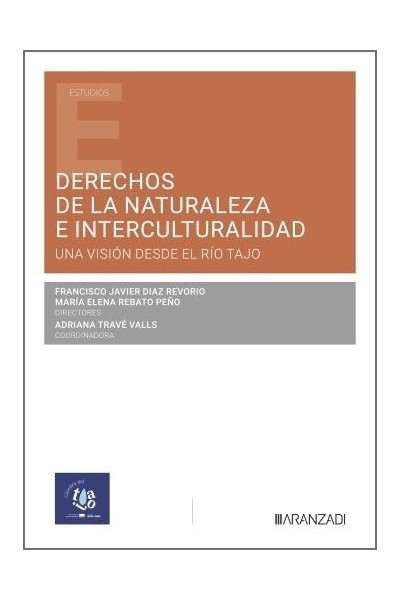 DERECHOS DE LA NATURALEZA E INTERCULTURALIDAD: UNA VISION DE