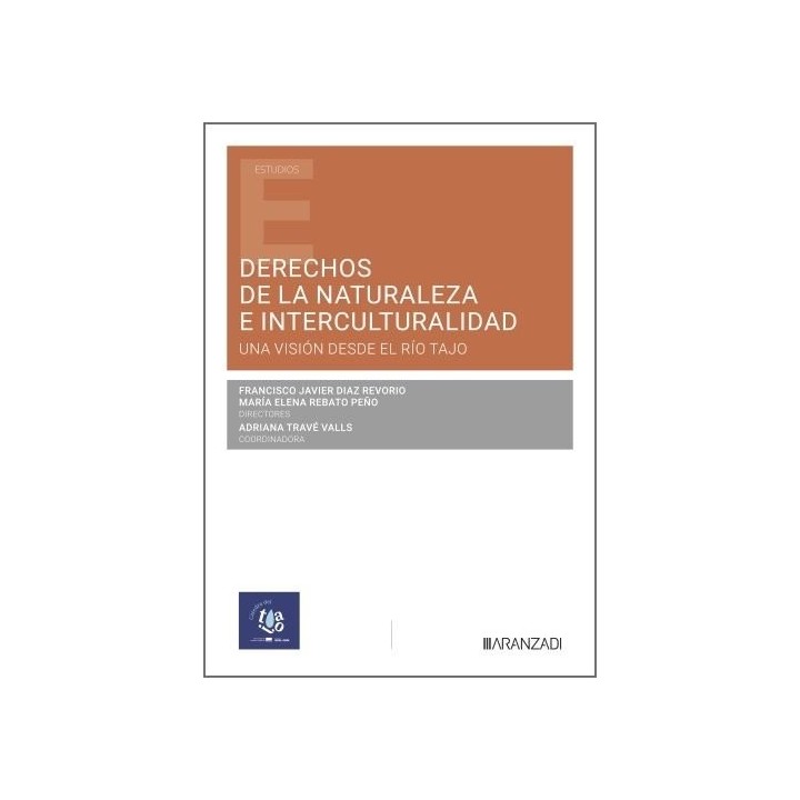 DERECHOS DE LA NATURALEZA E INTERCULTURALIDAD: UNA VISION DE