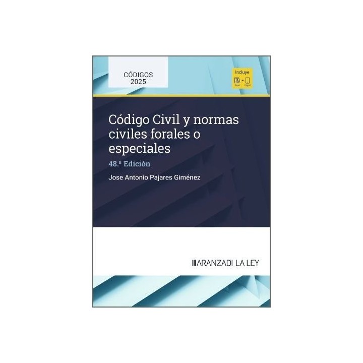 CODIGO CIVIL Y NORMAS CIVILES FORALES O ESPECIALES 48ª ED